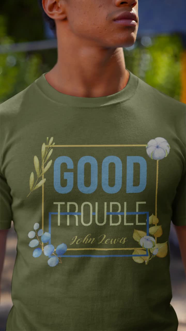 good trouble t shirt john lewis